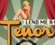 Lend Me a Tenor Opens at La Mirada Theater Lend Me a Tenor Opens at La Mirada Theater