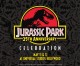 Jurassic Park 25th Anniversary Celebration Roars to Life on May 11-12 at Universal Studios Hollywood
