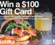 HMG-LCCN SWEEPSTAKES: Win a $100 Eureka Burger Gift Card; 2nd & 3rd Place Winners Get $50 Gift Cards HMG-LCCN SWEEPSTAKES: Win a $100 Eureka Burger Gift Card; 2nd & 3rd Place Winners Get $50 Gift Cards